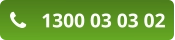 1300 03 03 02